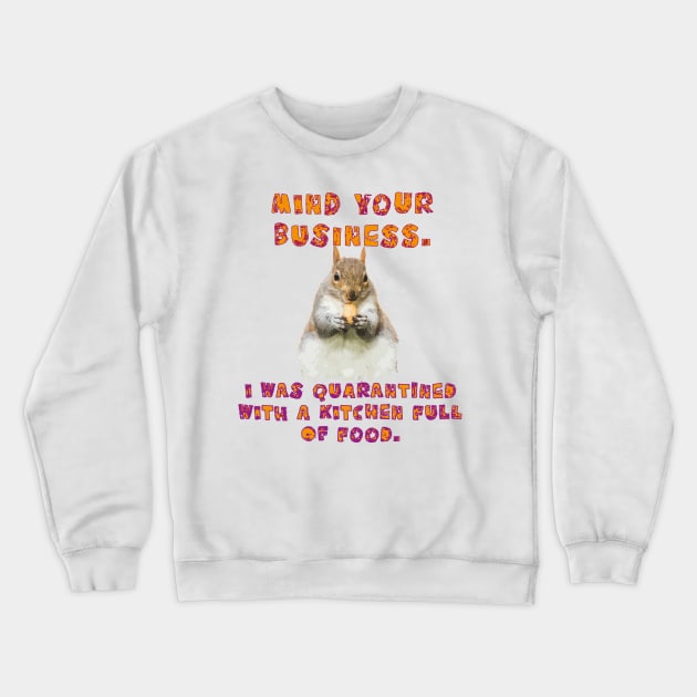 Fitness - Mind Your Business Crewneck Sweatshirt by FasBytes